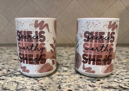 She is....ceramic 15 oz mug